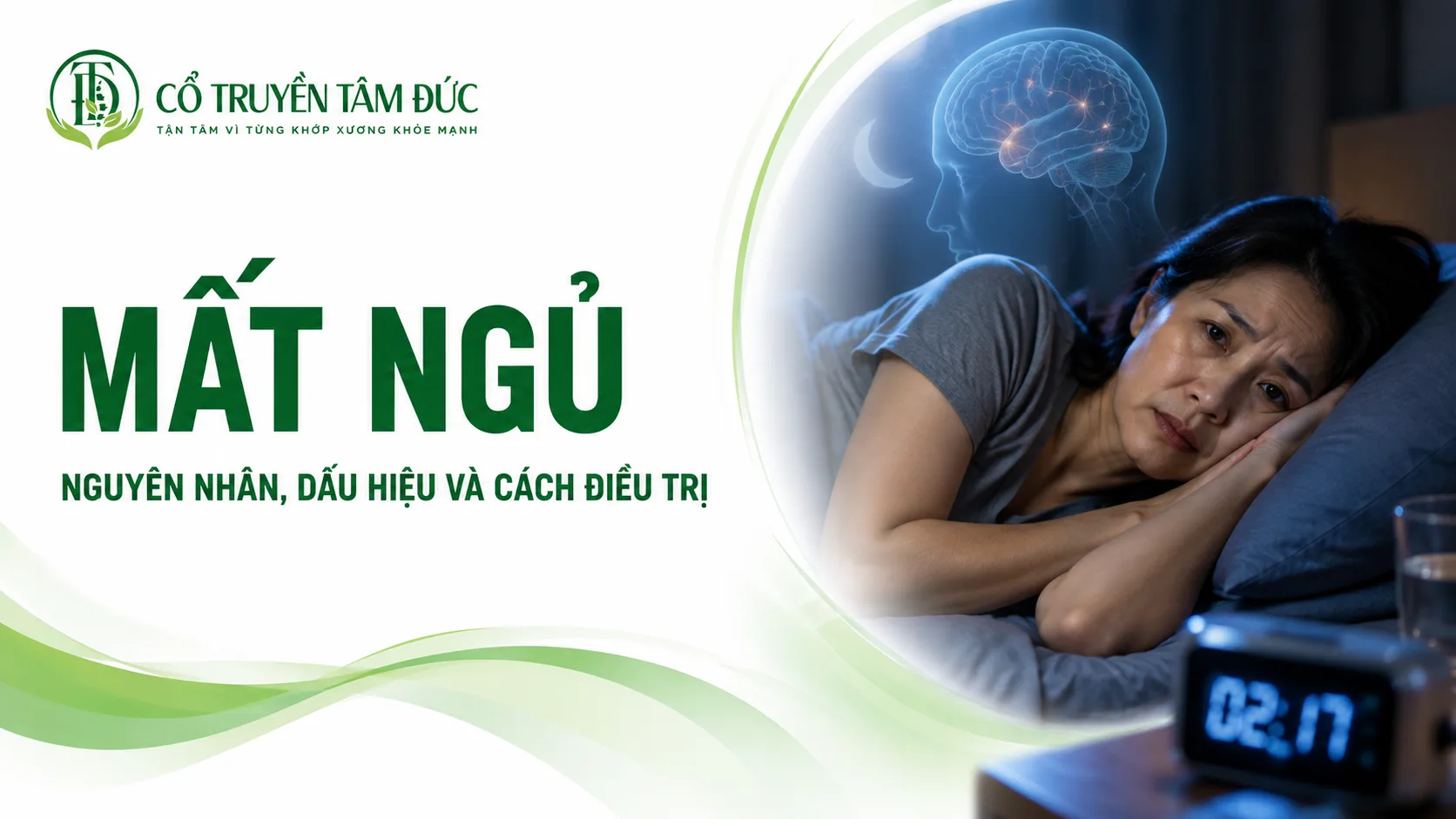 Mất ngủ có nguy hiểm? Nguyên nhân, dấu hiệu và cách điều trị hiệu quả